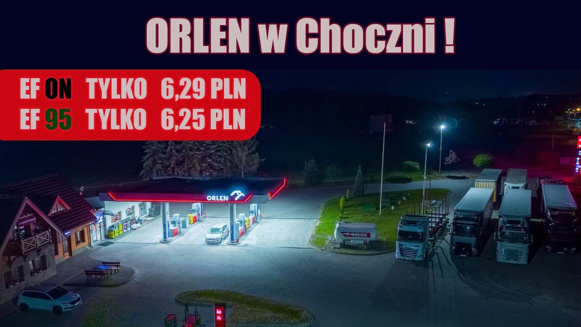 Stacja paliw ORLEN w Choczni zaprasza. Tanie tankowanie
