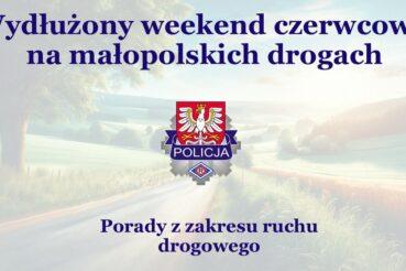 Bezpieczne podróżowanie podczas wydłużonego weekendu czerwcowego. Kraków