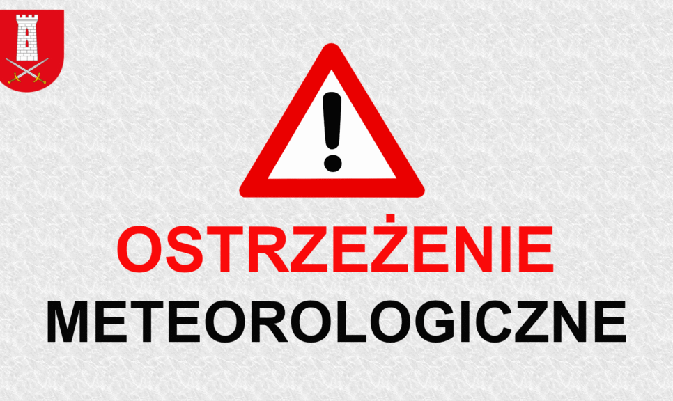 23.06.2025 – Ostrzeżenie meteorologiczne. Osiek