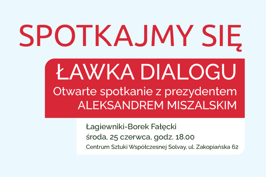„Ławka dialogu” – spotkanie z mieszkańcami Łagiewnik-Borku Fałęckiego. Kraków