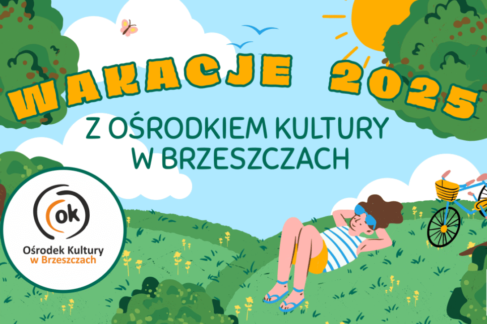 Wakacyjna oferta Ośrodka Kultury w Brzeszczach. Brzeszcze