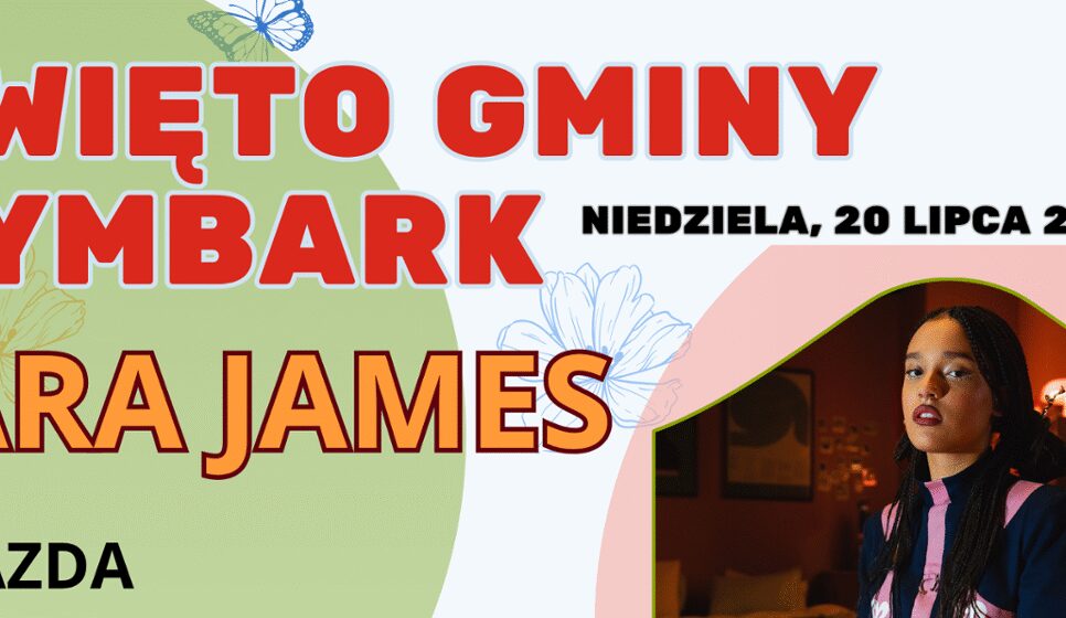 Sara James – Gwiazda Święta Gminy Tymbark 2025!. Tymbark