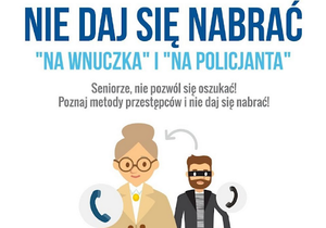 Uwaga na oszustów, którzy próbują wyłudzić pieniądze metodą „na policjanta” lub „na wnuczka”. Nowy Targ