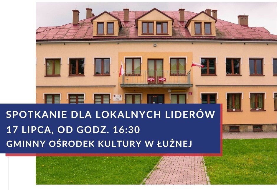 SPOTKANIE DLA LOKALNYCH LIDERÓW. Gmina Łużna