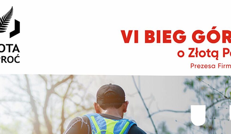 VI Bieg Górski o Złotą Paproć Prezesa JONIEC® – już niebawem w Tymbarku!. Tymbark