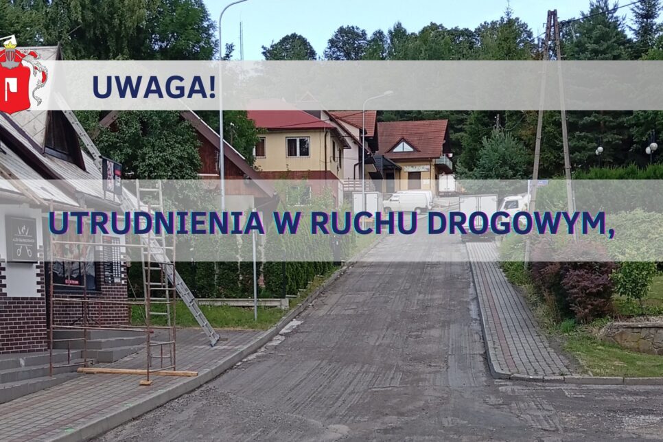 Utrudnienia w ruchu drogowym – Żegocina „Ośrodek Zdrowia”. Gmina Żegocina
