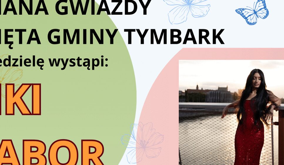 Zmiana Gwiazdy Święta Gminy Tymbark – w niedzielę wystąpi Viki Gabor. Gmina Tymbark