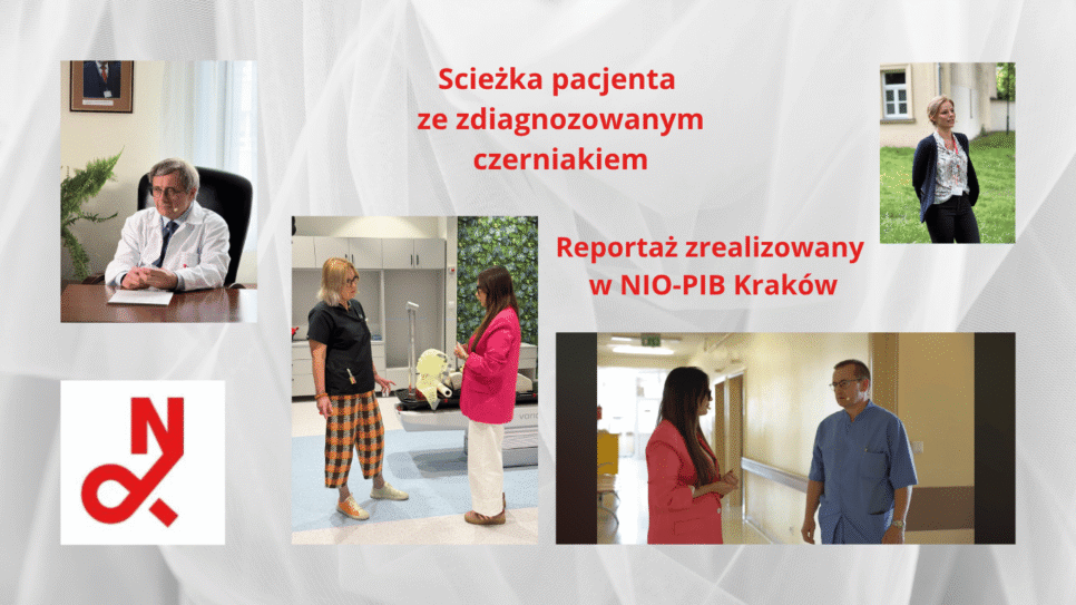 Narodowy Instytut Onkologi,ABC czerniaka – reportaż zrealizowany w NIO-PIB Kraków. NIO Kraków