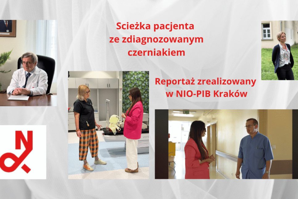 Narodowy Instytut Onkologi,ABC czerniaka – reportaż zrealizowany w NIO-PIB Kraków. NIO Kraków