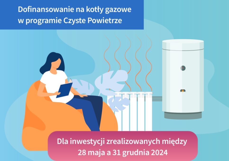 WFOŚiGW wznowiły nabór wniosków o dofinansowanie zakupu i montażu kotłów gazowych w ramach programu Czyste Powietrze. Bochnia
