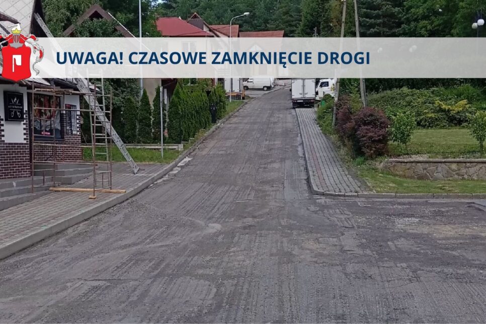UWAGA! CZASOWE ZAMKNIĘCIE DROGI. Gmina Żegocina