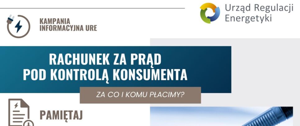 Rachunki pod kontrolą konsumenta – kampania informacyjna Urzędu Regulacji Energetyki. Gorlice