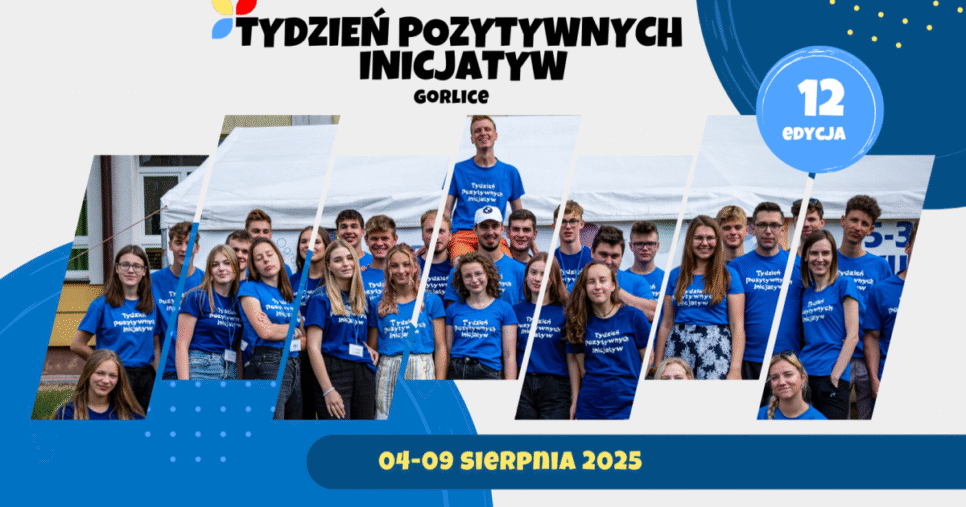 12. edycja Tygodnia Pozytywnych Inicjatyw!. Gorlice