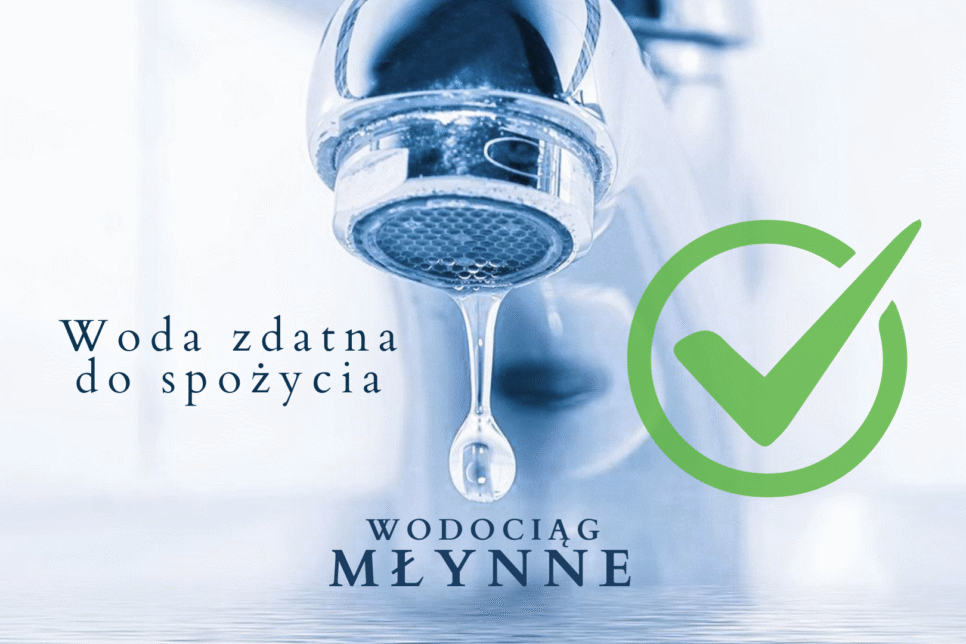 Wodociąg Młynne – woda zdatna do spożycia!. Gmina Limanowa