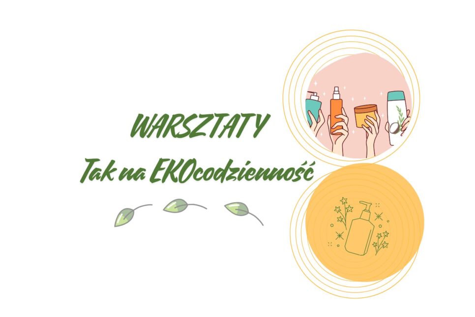 Zaproszenie na warsztaty ekologiczne. Gmina Dąbrowa Tarnowska