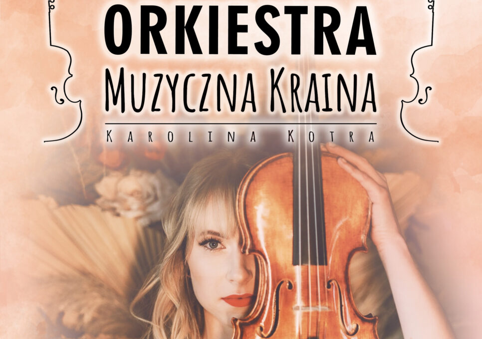Orkiestra Muzyczna Kraina zaprasza. Gmina Brzesko