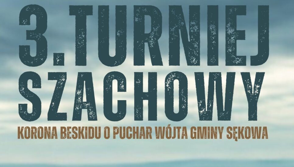 Turniej Szachowy „Korona Beskidu”. Gmina Sekowa