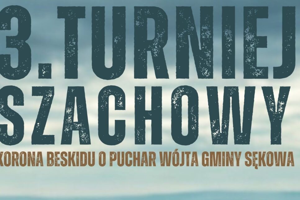 Turniej Szachowy „Korona Beskidu”. Gmina Sekowa