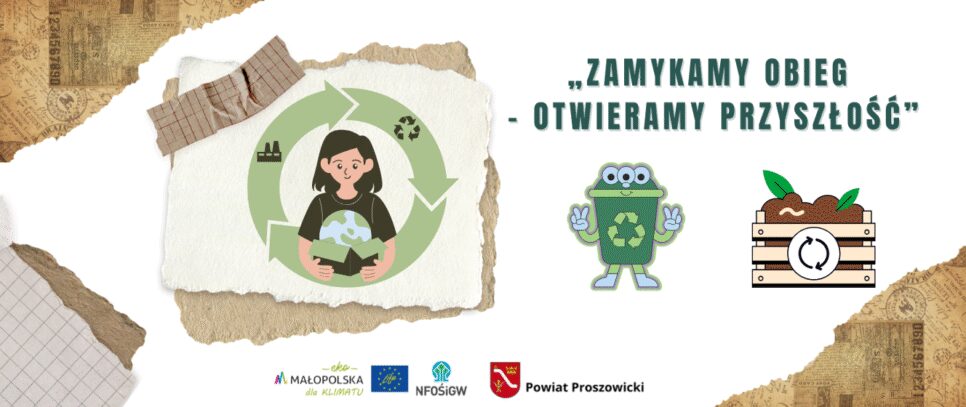 Gospodarka o obiegu zamkniętym – sposób na lepszą przyszłość. Proszowice