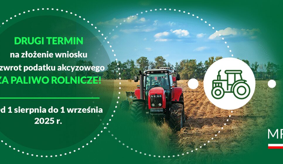 Ważna informacja dla rolników – Wnioski o zwrot podatku akcyzowego za paliwo rolnicze do 1 września. Gorlice
