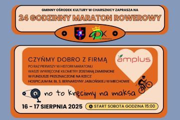 Charytatywny 24h Maraton Rowerowy 16/17 sierpnia 2025 na rzecz miechowskiego Hospicjum. Powiat miechowski