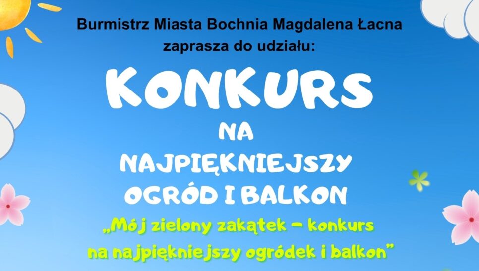 Konkurs na najpiękniejszy ogród i balkon w Bochni!. Bochnia