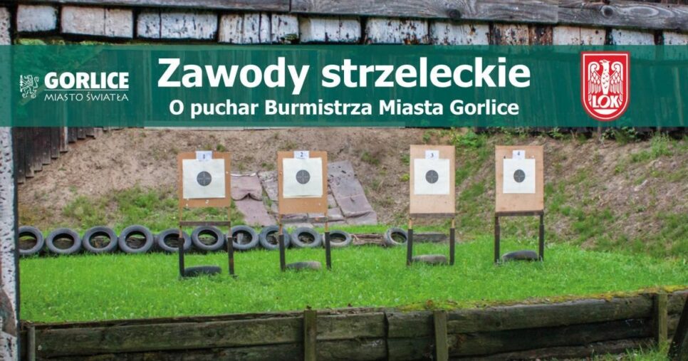 Zawody strzeleckie o Wakacyjny Puchar Burmistrza Miasta Gorlice. Gorlice