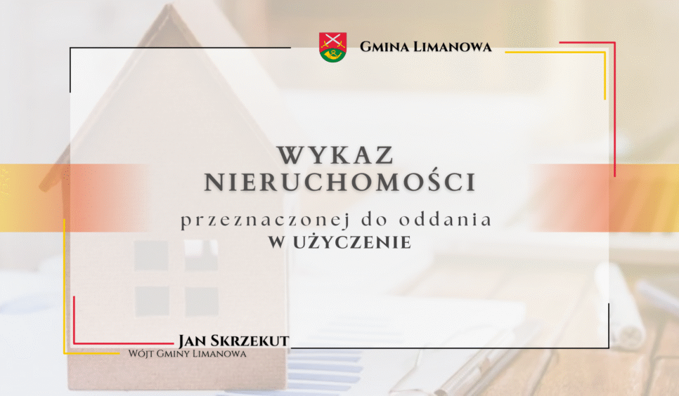 Wykaz nieruchomości przeznaczonej do oddania w najem – 12.08. Gmina Limanowa