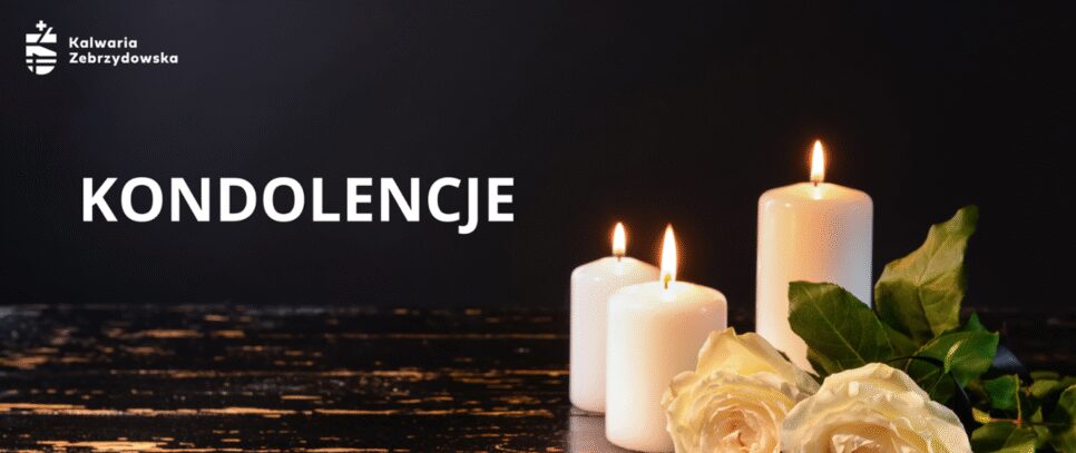 Kondolencje. Kalwaria Zebrzydowska