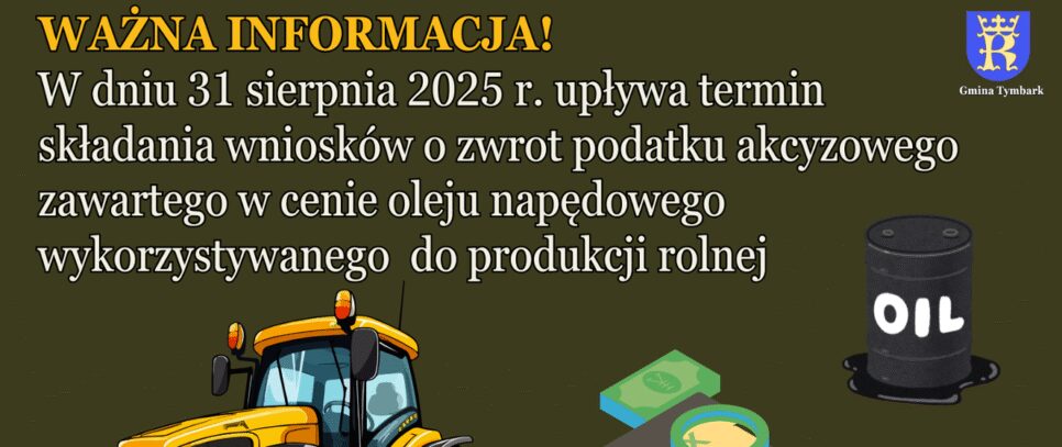 Do końca sierpnia br. można ubiegać się o zwrot podatku akcyzowego. Gmina Tymbark