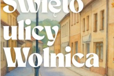 Święto Ulicy Wolnica 2025. Bochnia