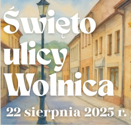 Święto Ulicy Wolnica 2025. Bochnia