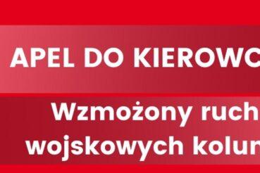 Wzmożony ruch wojskowych kolumn – apel do kierowców!. Gorlice