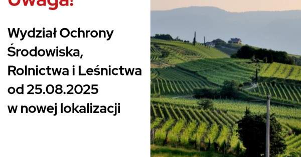 Zmiana siedziby Wydziału Ochrony Środowiska, Rolnictwa i Leśnictwa. Powiat krakowski