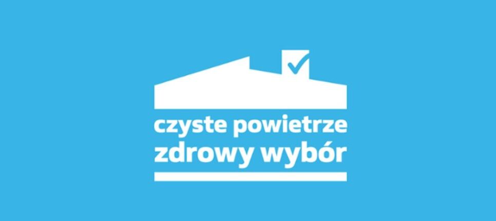 Przypomnienie:  Ostatnie dni okresu przejściowego w programie Czyste Powietrze. Wadowice