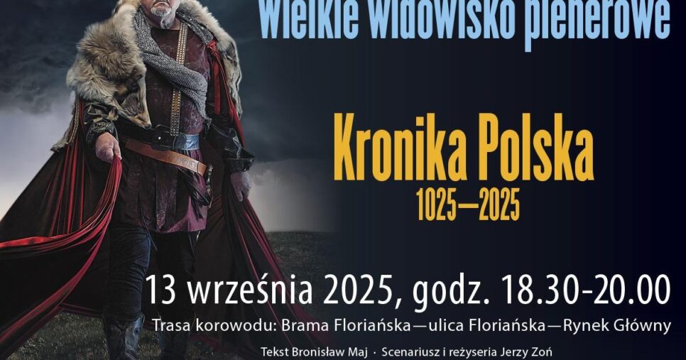 Królewskie widowisko na ulicach Krakowa! Przed nami „Kronika Polska 1025–2025”. Gorlice