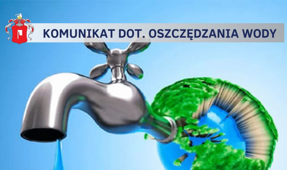Pilny komunikat dotyczący oszczędzania wody. Gmina Żegocina