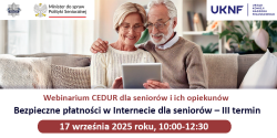 Zaproszenie na webinarium CEDUR dla seniorów i ich opiekunów „Bezpieczne płatności w Internecie dla seniorów – III termin”. Gmina Czchów