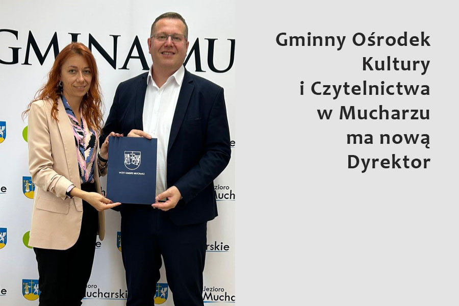 Gmina Mucharz – Nowy dyrektor GOKiC w Mucharzu. Mucharz
