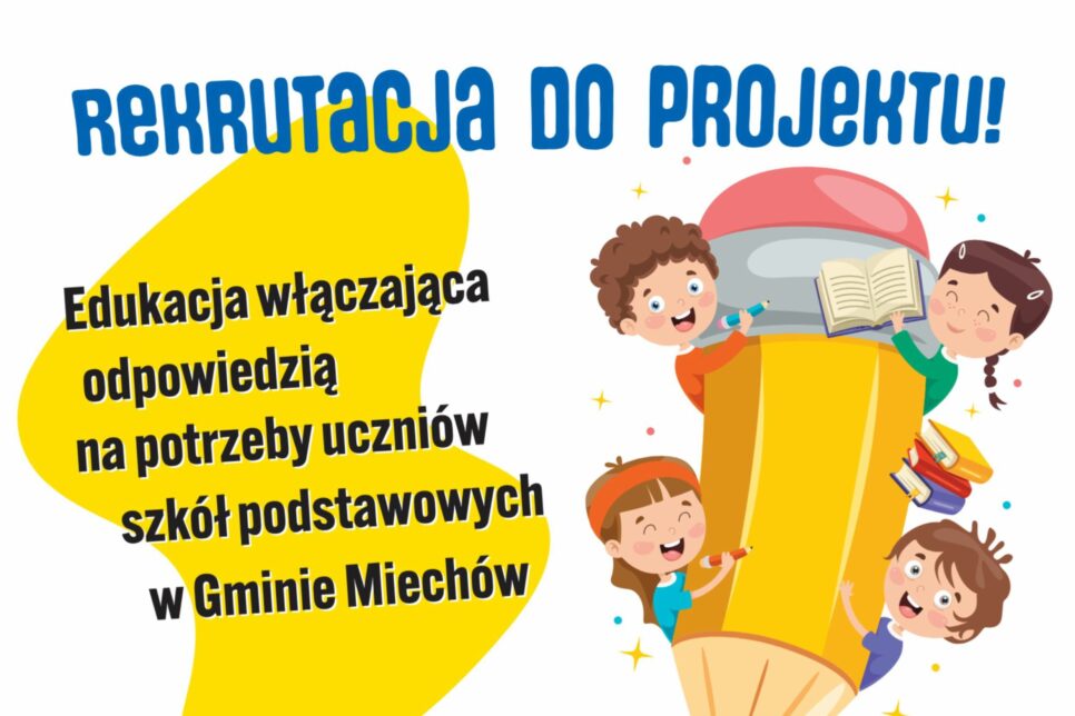Projekt edukacja włączająca. Gmina Miechów