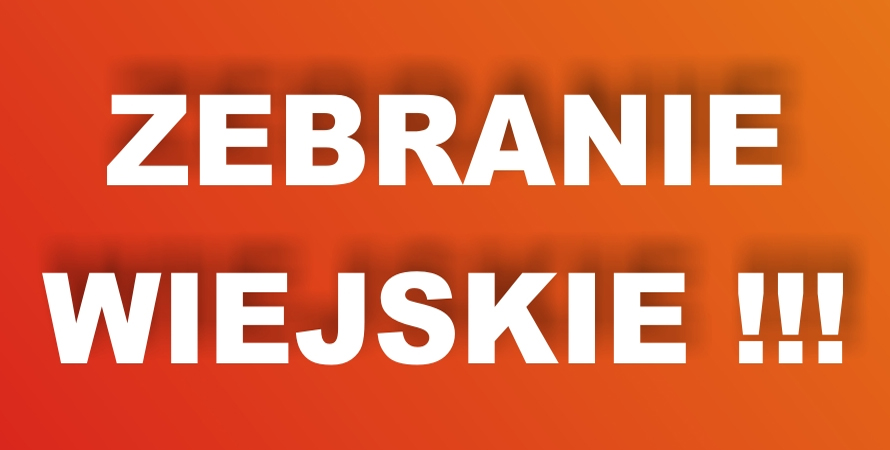 Zaproszenie na Zebranie Wiejskie w Lgocie. Tomice