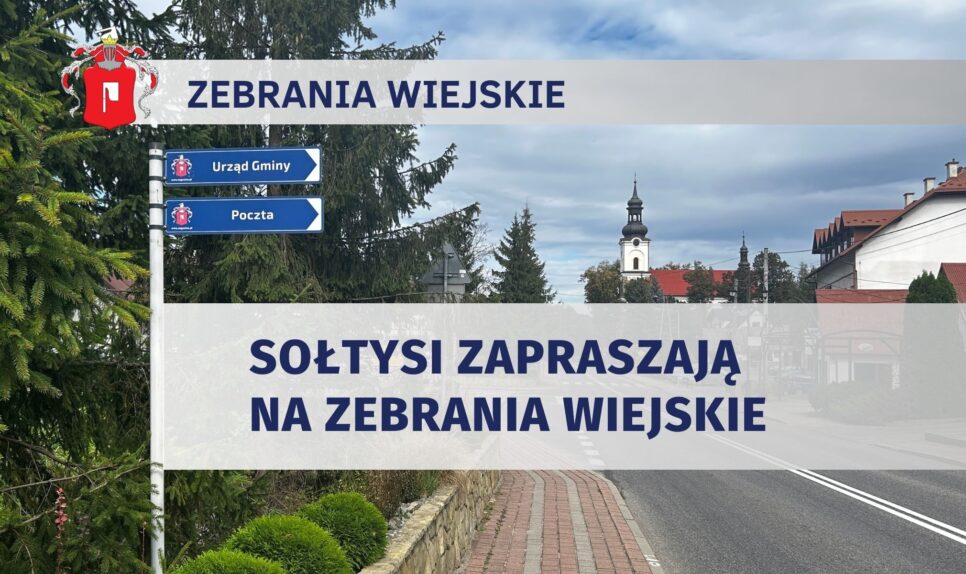 Zapraszamy na zebrania wiejskie. Gmina Żegocina