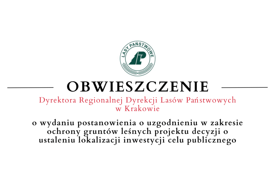 Obwieszczenie Dyrektora Regionalnej Dyrekcji Lasów Państwowych w Krakowie – 05.09. Gmina Limanowa