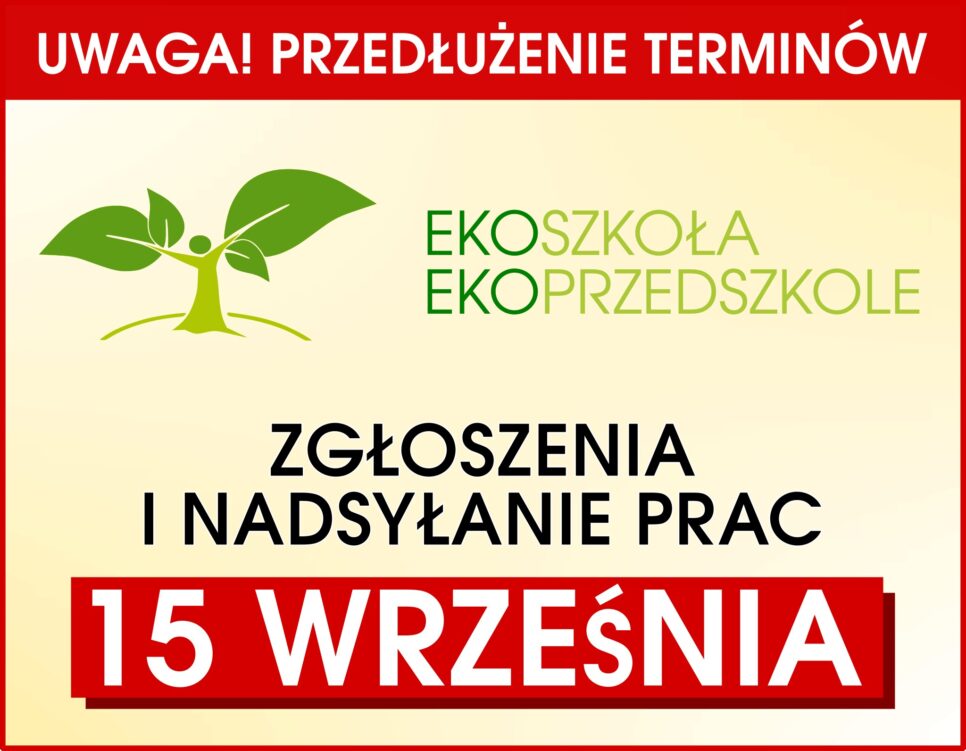 Przedłużenie terminów zgłoszeń do Małopolskiego Projektu Ekologicznego Ekoszkoła 2025, Ekoprzedszkole 2025!!!. Gmina Borzęcin