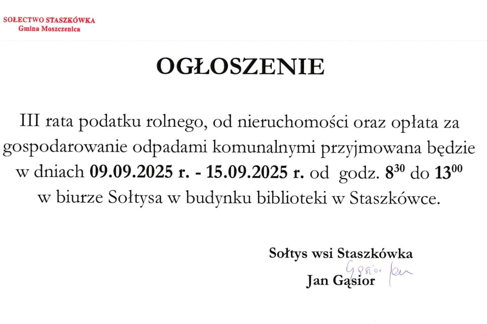 Ogłoszenie Sołtysa Wsi Staszkówka – III rata podatku. Gmina Moszczenica