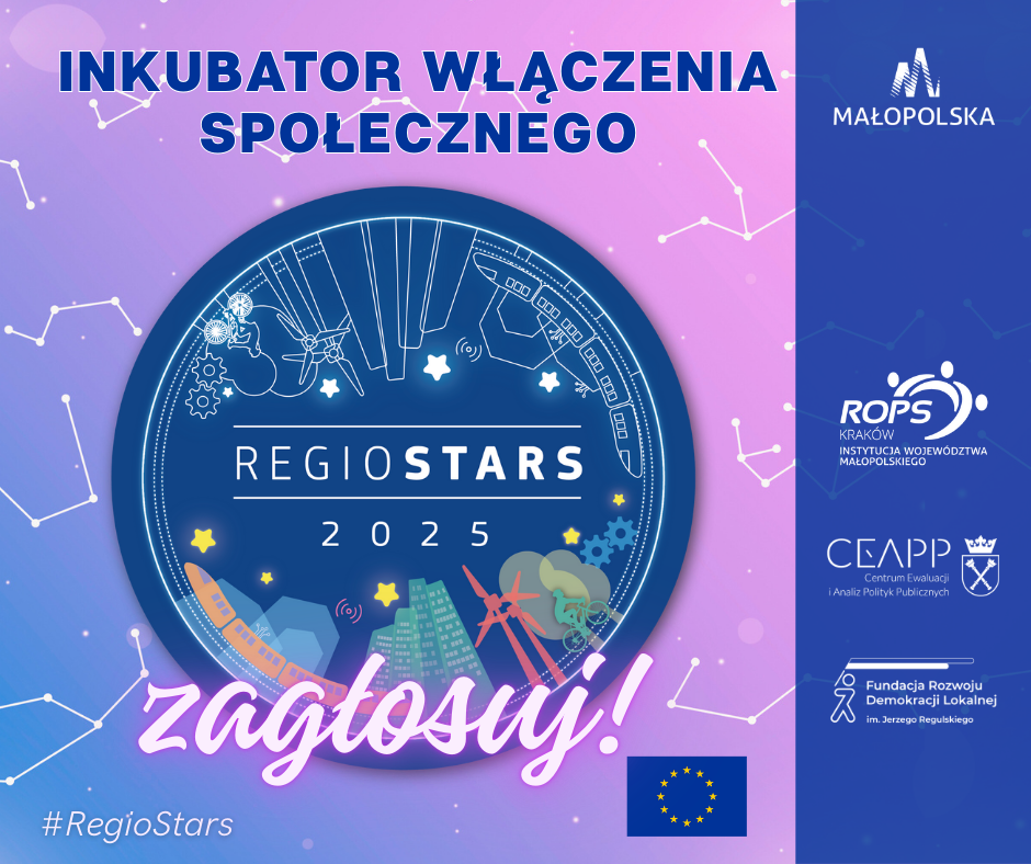 Inkubator Włączenia Społecznego realizowany przez Województwo Małopolskie – Regionalny Ośrodek Polityki Społecznej w Krakowie – finalistą REGIOSTARS Awards 2025!. Gmina Dąbrowa Tarnowska