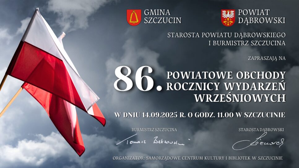 Zaproszenie na 86. Powiatowe Obchody Rocznicy Wydarzeń Wrześniowych. Gmina Szczucin