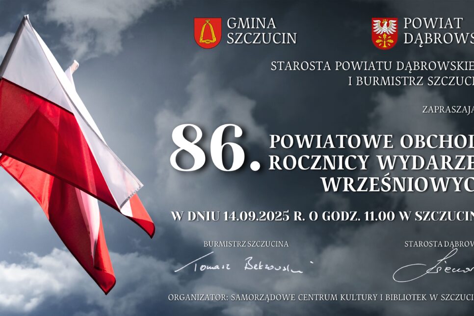 Zaproszenie na 86. Powiatowe Obchody Rocznicy Wydarzeń Wrześniowych. Gmina Szczucin