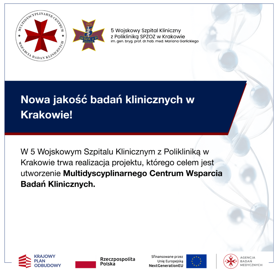 Nowa jakość badań klinicznych w Krakowie!. 5WSZK Kraków
