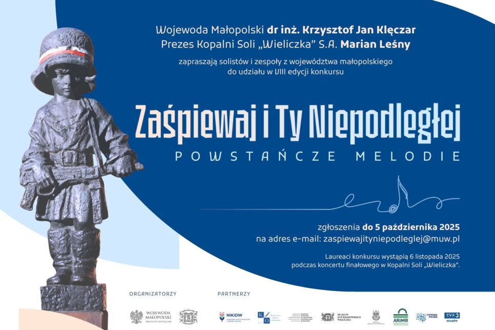 VIII edycja konkursu zaŚPIEWAJ I TY NIEPODLEGŁEJ – „Powstańcze melodie”. Małopolska